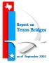 Thumbnail image of item number 1 in: 'Report on Texas Bridges as of September 2002'.