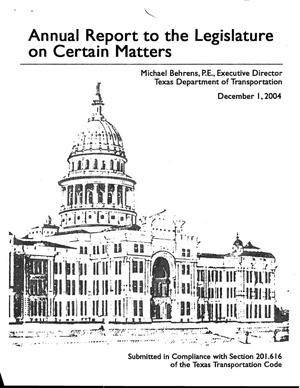 Annual Reports to the Legislature on Certain Matters: 2004