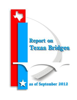 Report on Texas Bridges as of September 2012