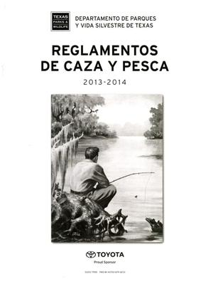 Reglamentos de Caza y Pesca,  2013-2014