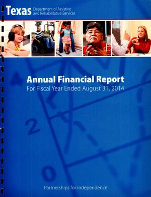 Primary view of object titled 'Texas Department of Assistive and Rehabilitative Services Annual Financial Report: 2014'.
