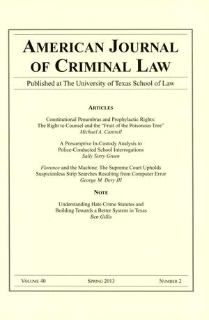 Primary view of object titled 'American Journal of Criminal Law, Volume 40, Number 2, Spring 2013'.