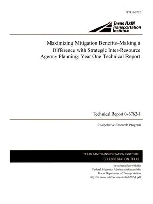 Maximizing Mitigation Benefits-Making a Difference with Strategic Inter-Resource agency Planning: Year One Technical Report