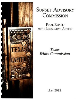 Primary view of object titled 'Sunset Commission Final Report With Legislative Action: Texas Ethics Commission'.