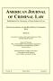 Journal/Magazine/Newsletter: American Journal of Criminal Law, Volume 41, Number 2, Spring 2014