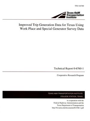 Improved Trip Generation Data for Texas Using Work Place and Special Generator Survey Data
