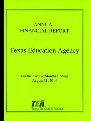 Texas Education Agency Annual Financial Report: 2014