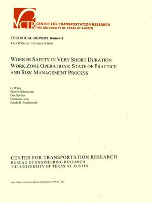 Worker Safety in Very Short Duration Work Zone Operations: State of Practice and Risk Management Process