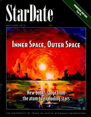 StarDate, Volume 43, Number 3, May/June 2015