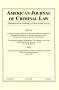 Journal/Magazine/Newsletter: American Journal of Criminal Law, Volume 40, Number 1, Fall 2012
