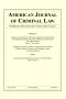 Journal/Magazine/Newsletter: American Journal of Criminal Law, Volume 39, Number 3, Summer 2012