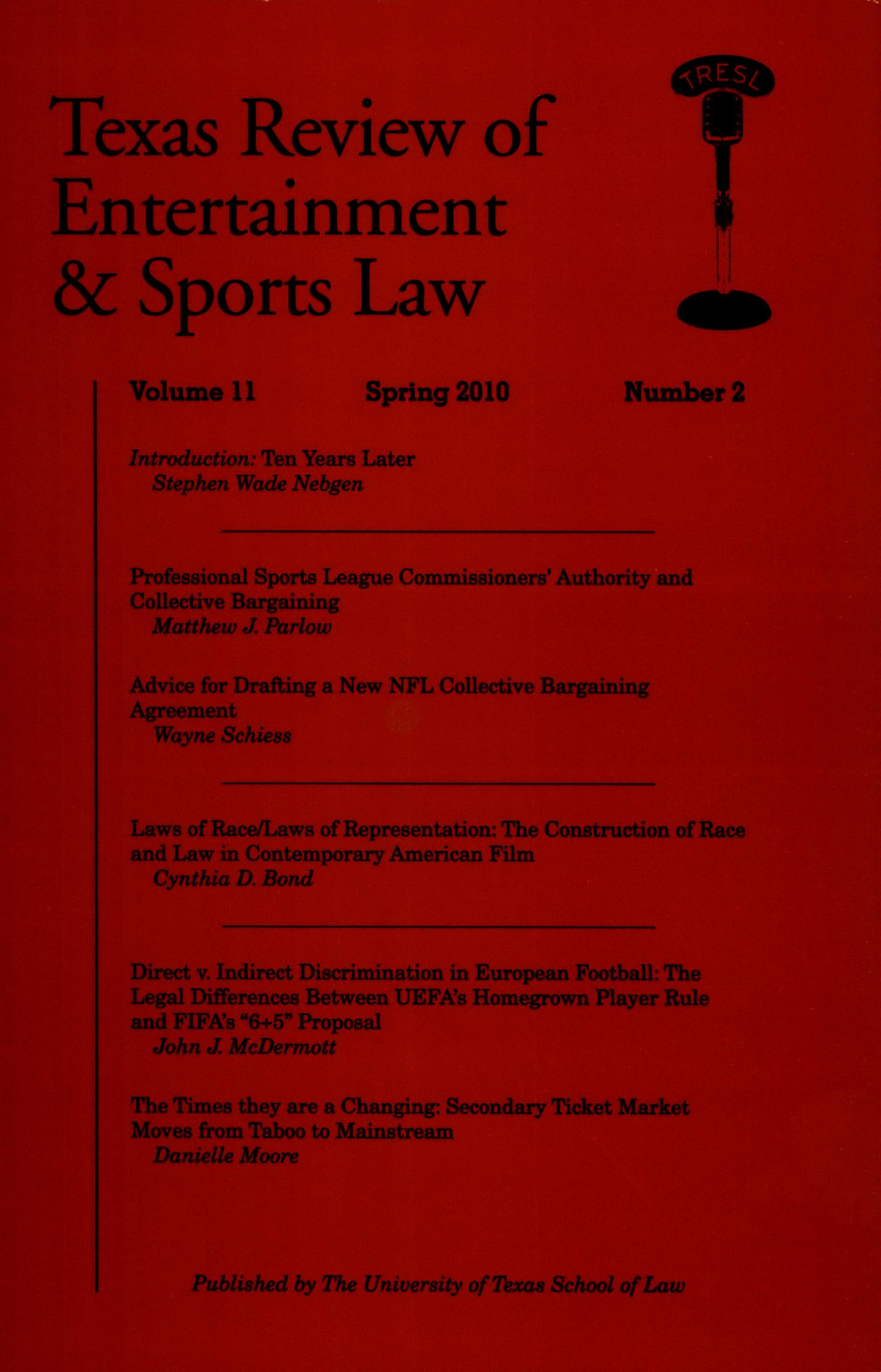 Texas Review of Entertainment & Sports Law, Volume 11, Number 2, Spring 2010
                                                
                                                    Front Cover
                                                