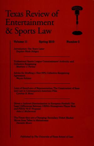 Texas Review of Entertainment & Sports Law, Volume 11, Number 2, Spring 2010