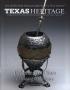 Journal/Magazine/Newsletter: Texas Heritage, 2013, Volume 4