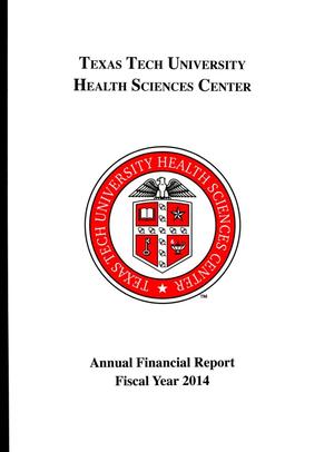 Texas Tech University Health Sciences Center Annual Financial Report: 2014