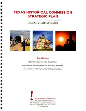 Texas Historical Commission Strategic Plan-- Fiscal Years 2015-2019