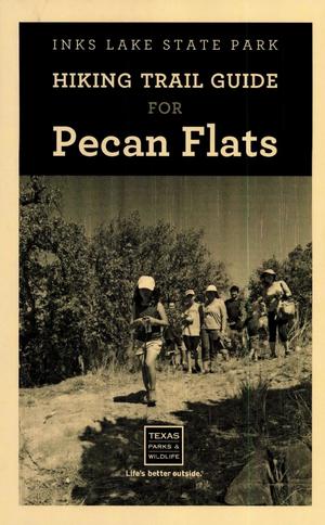 Inks Lake State Park: Hiking Trail Guide for Pecan Flats