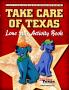 Text: Take Care of Texas: Lone Star Activity Book