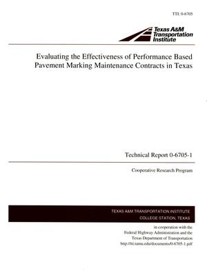 Evaluating the Effectiveness of Performance Based Pavement Marking Maintenance Contracts in Texas