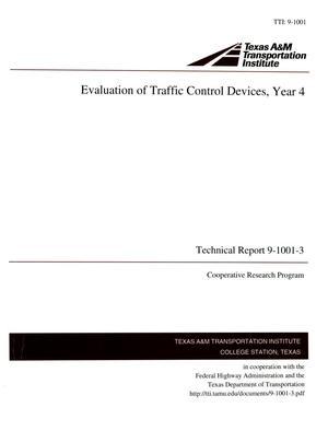 Evaluation of Traffic Control Devices, Year 4