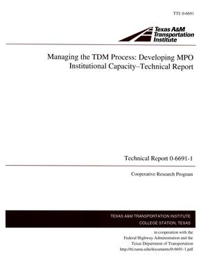 Managing the TADM Process: Developing MPO Institutional Capacity-Technical Report