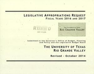 University of Texas Rio Grande Valley Requests for Legislative Appropriations: Fiscal Years 2016 and 2017, Revised