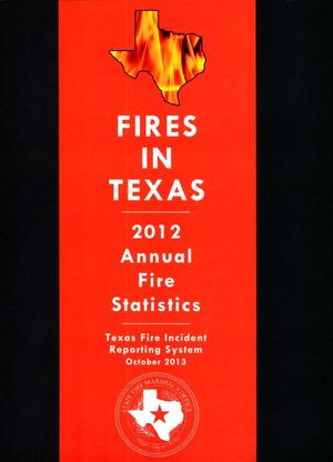 Fires in Texas: Annual Fire Statistics, 2012