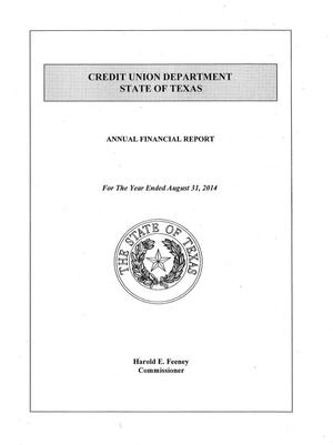 Primary view of object titled 'Texas Credit Union Department Annual Financial Report: 2014'.