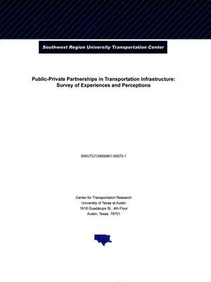 Public-Private Partnerships in Transportation Infrastructure: Survey of Experiences and Perceptions