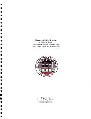 Navarro College District Comprehensive Annual Financial Report: Fiscal Years Ended August 31, 2013 and 2012