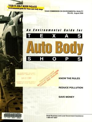Primary view of object titled 'An Environmental Guide for Texas Auto Body Shops: Know the Rules, Reduce Pollution, and Save Money'.