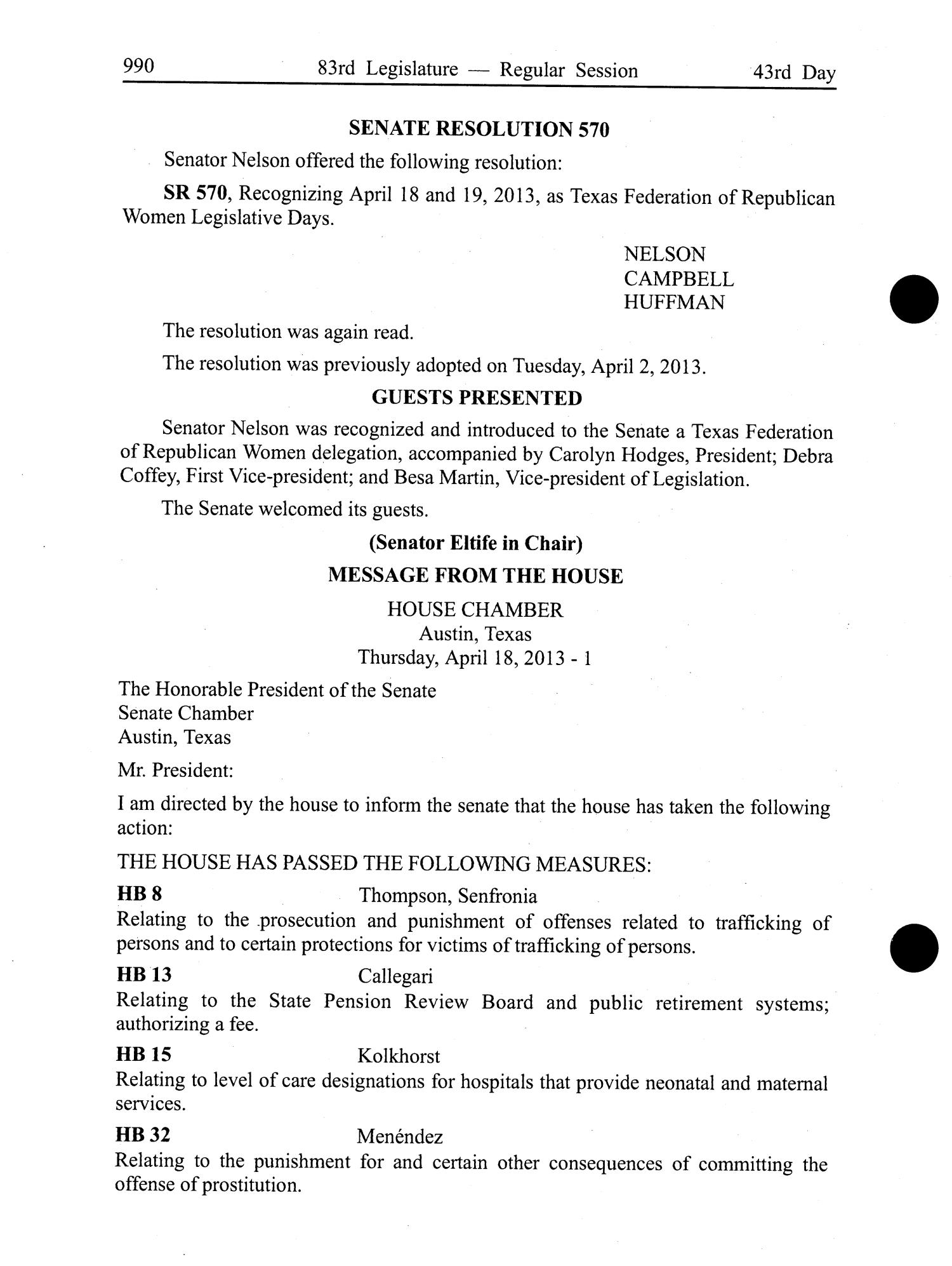 Journal of the Senate of Texas: 83rd Legislature, Regular Session, Thursday, April 18, 2013
                                                
                                                    990
                                                
