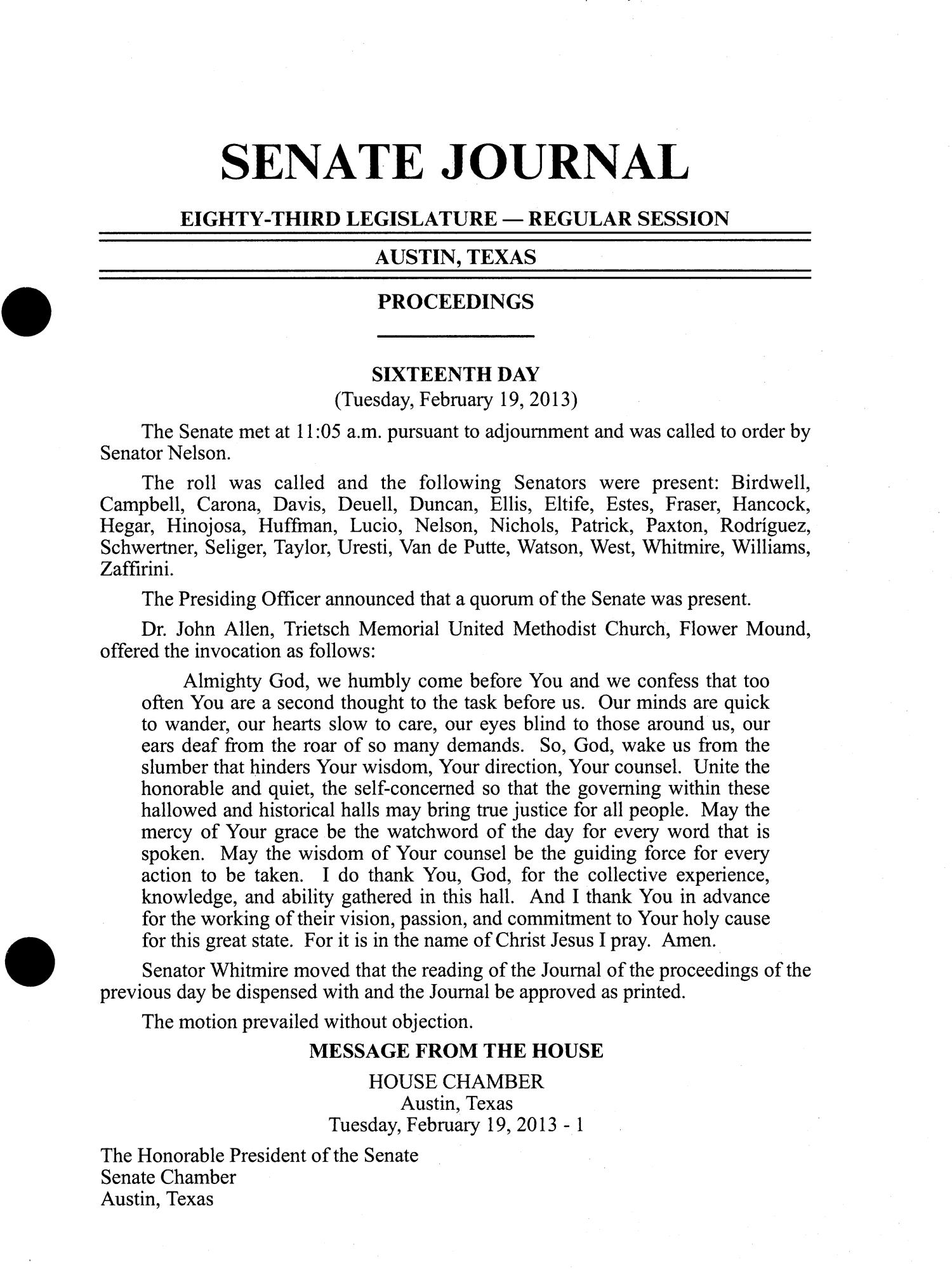 Journal of the Senate of Texas: 83rd Legislature, Regular Session, Tuesday, February 19, 2013
                                                
                                                    237
                                                
