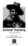 Pamphlet: Animal Tracking Journal