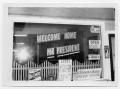 Primary view of [Storefront with Signage Welcoming the President]
