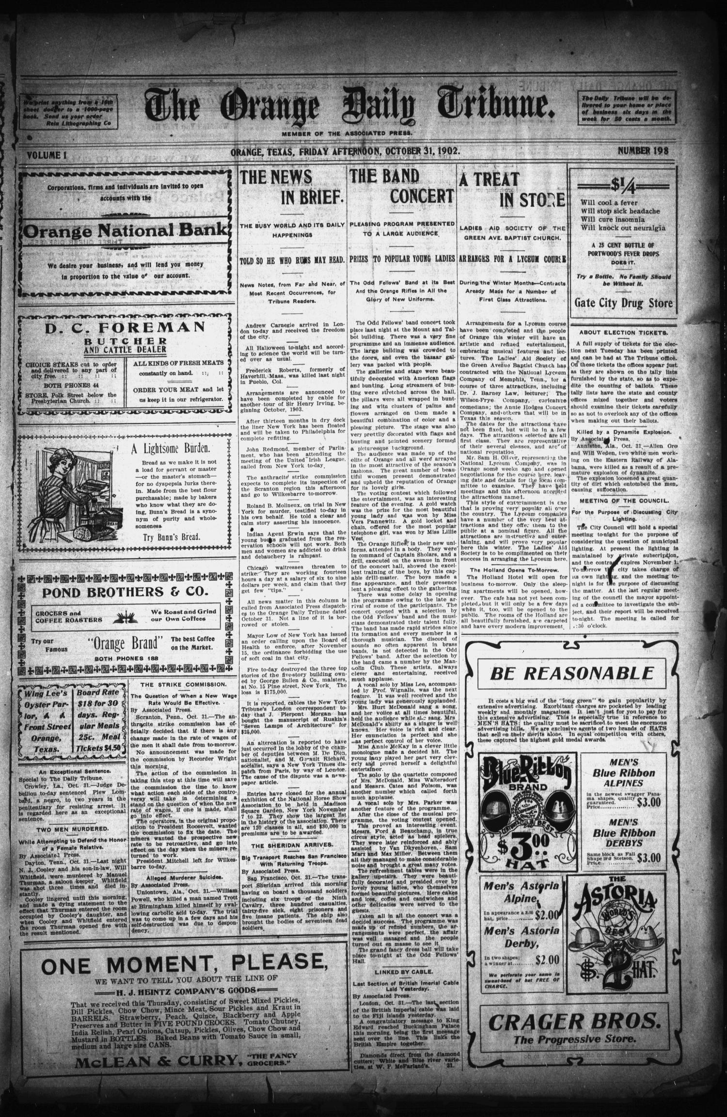 The Orange Daily Tribune. (Orange, Tex.), Vol. 1, No. 198, Ed. 1 Friday, October 31, 1902
                                                
                                                    [Sequence #]: 1 of 4
                                                