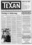Thumbnail image of item number 1 in: 'The Texan Newspaper (Houston, Tex.), Vol. 36, No. 11, Ed. 1 Wednesday, March 16, 1988'.