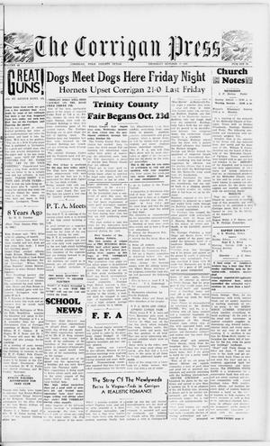 Primary view of object titled 'The Corrigan Press (Corrigan, Tex.), Vol. 46, No. 34, Ed. 1 Thursday, October 17, 1940'.