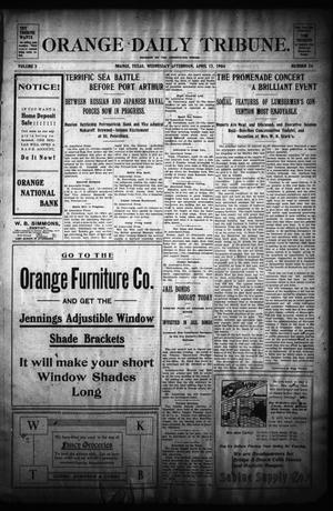 Primary view of object titled 'Orange Daily Tribune. (Orange, Tex.), Vol. 3, No. 26, Ed. 1 Wednesday, April 13, 1904'.
