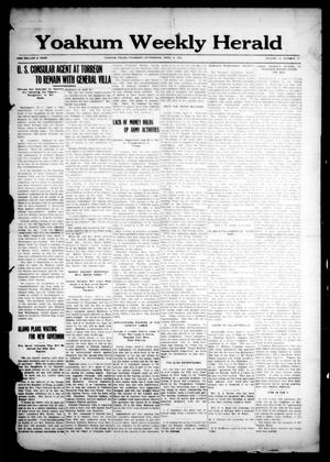 Yoakum Weekly Herald (Yoakum, Tex.), Vol. 18, No. 22, Ed. 1 Thursday, April 9, 1914