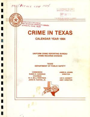 Crime in Texas: Calendar Year 1984