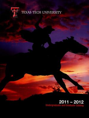 Primary view of object titled 'Catalog of Texas Tech University, 2011-2012, Undergraduate and Graduate'.