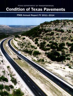 Condition of Texas Pavements: Pavement Management Information Systems Annual Report, 2011-2014