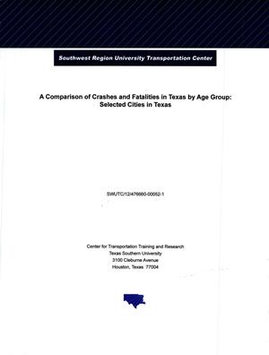 A Comparison of Crashes and Fatalities in Texas by Age Group: Selected Cities in Texas