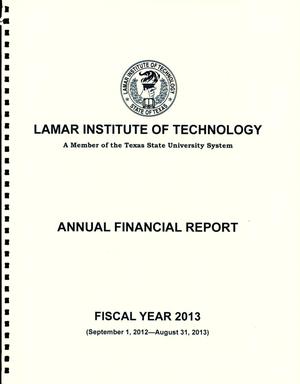 Lamar Institute of Technology Annual Financial Report: Fiscal Year 2013