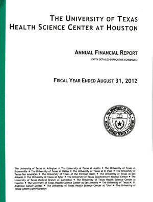 Primary view of object titled 'University of Texas Health Science Center at Houston Annual Financial Report: 2012'.