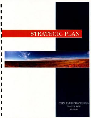 Primary view of object titled 'Texas Board of Professional Geoscientists Strategic Plan: Fiscal Years 2015-2019'.