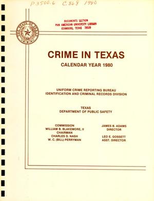 Primary view of object titled 'Crime in Texas: Calendar Year 1980'.