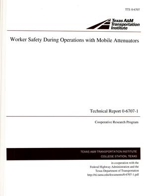 Worker Safety During Operations with Mobile Attenuators