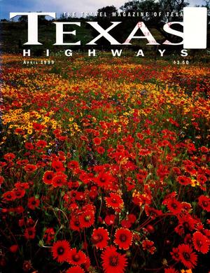 Primary view of object titled 'Texas Highways, Volume 46, Number 4, April 1999'.